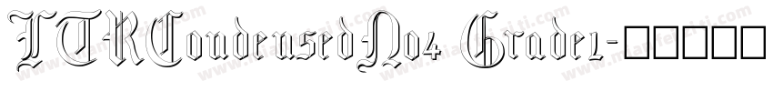 LTRCondensedNo4 Grade1字体转换